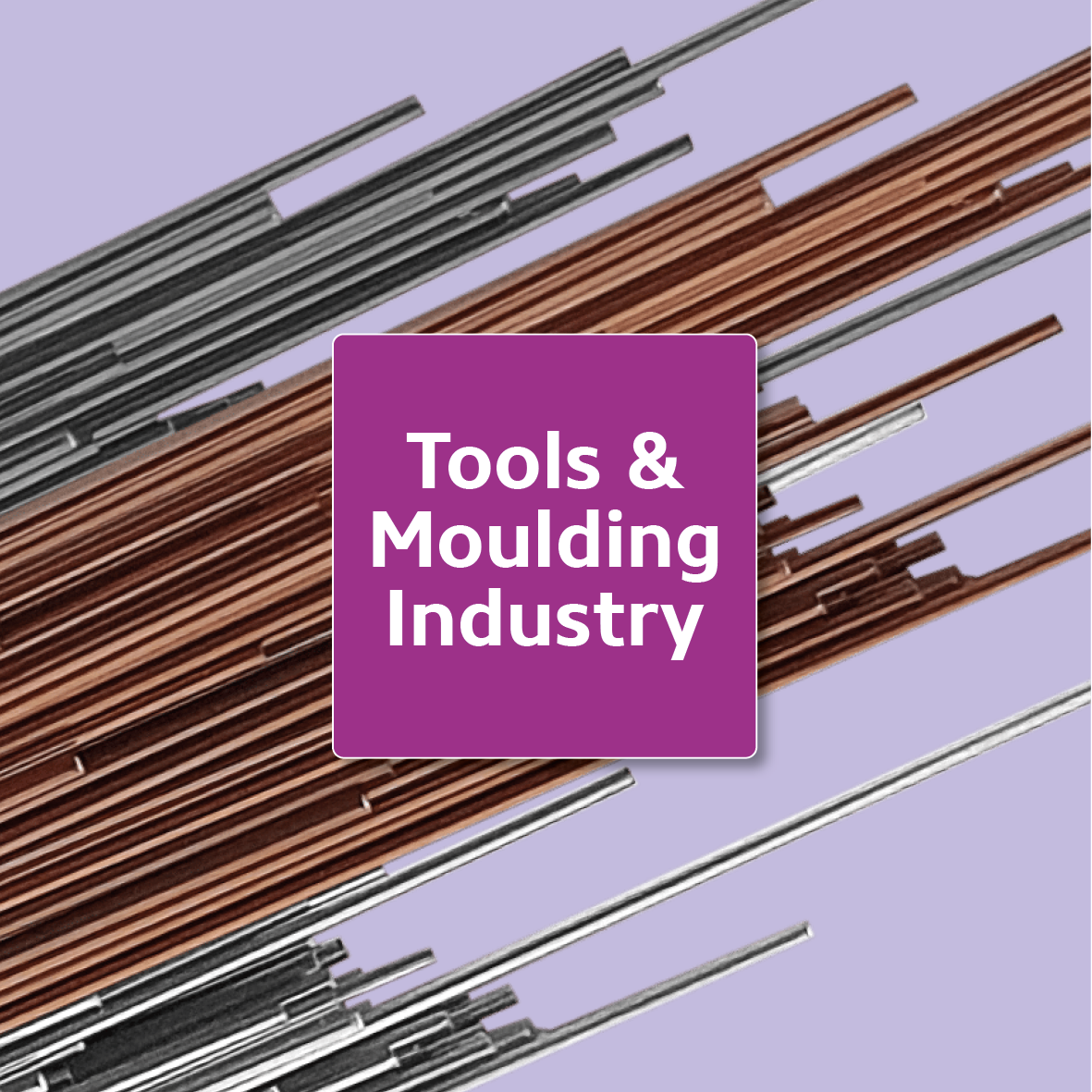 01_9130 + 01_9160 - Tools and moulding Industry